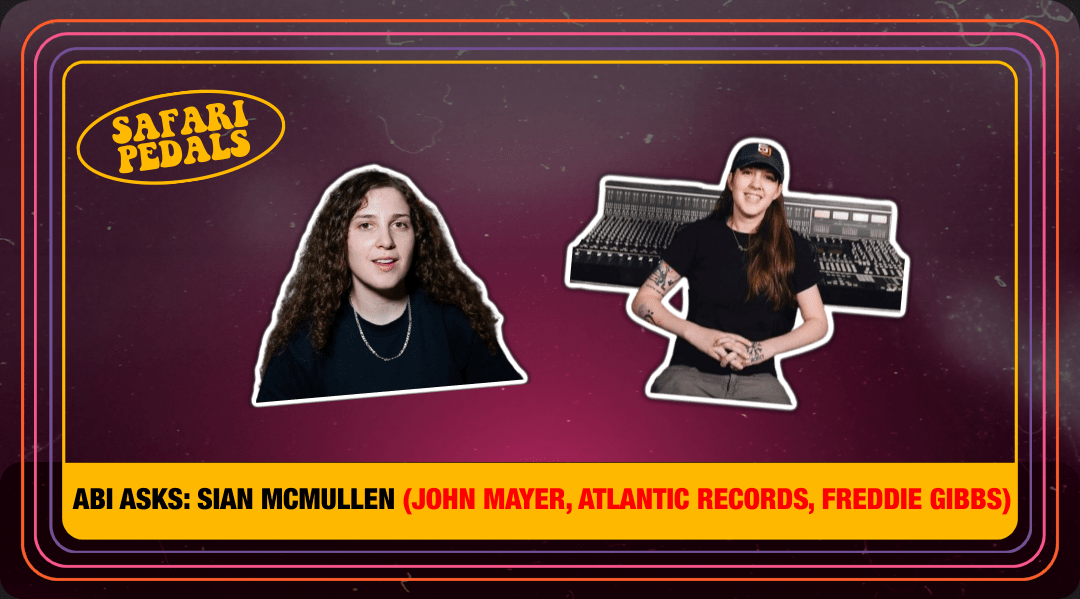 High-End Management in Music Production: Tips from Sian McMullen - Safari Pedals